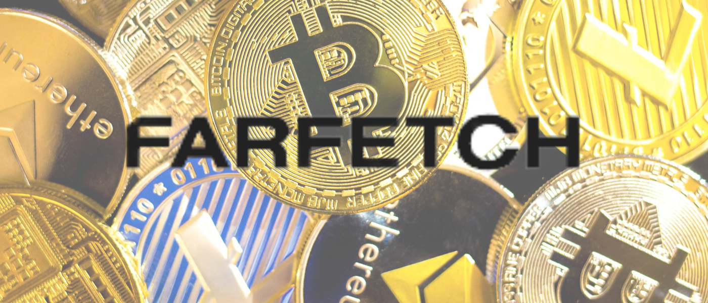 Farfetch will allow you to buy with cryptocurrencies
