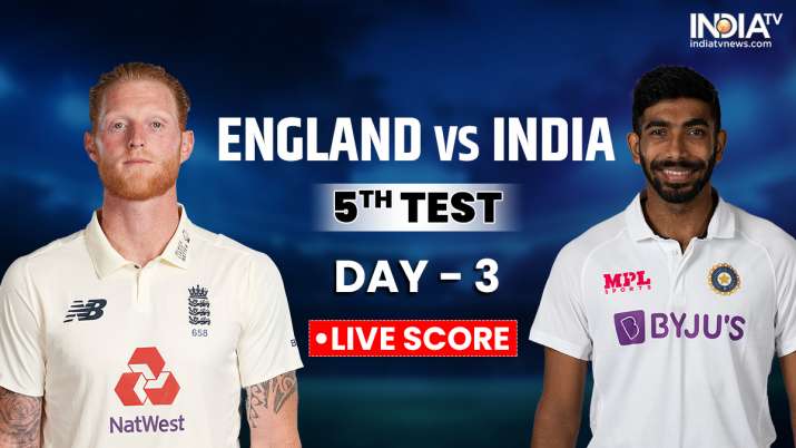 IND vs ENG 5th Test, Day 3 LIVE SCORE: England took the 6th hit, Captain Bumrah caught Stokes on Shardul's ball

