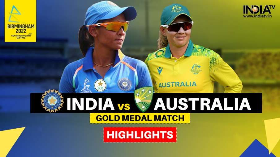 INDW vs AUSW Gold Medal Match, CWG 2022- India TV Hindi News