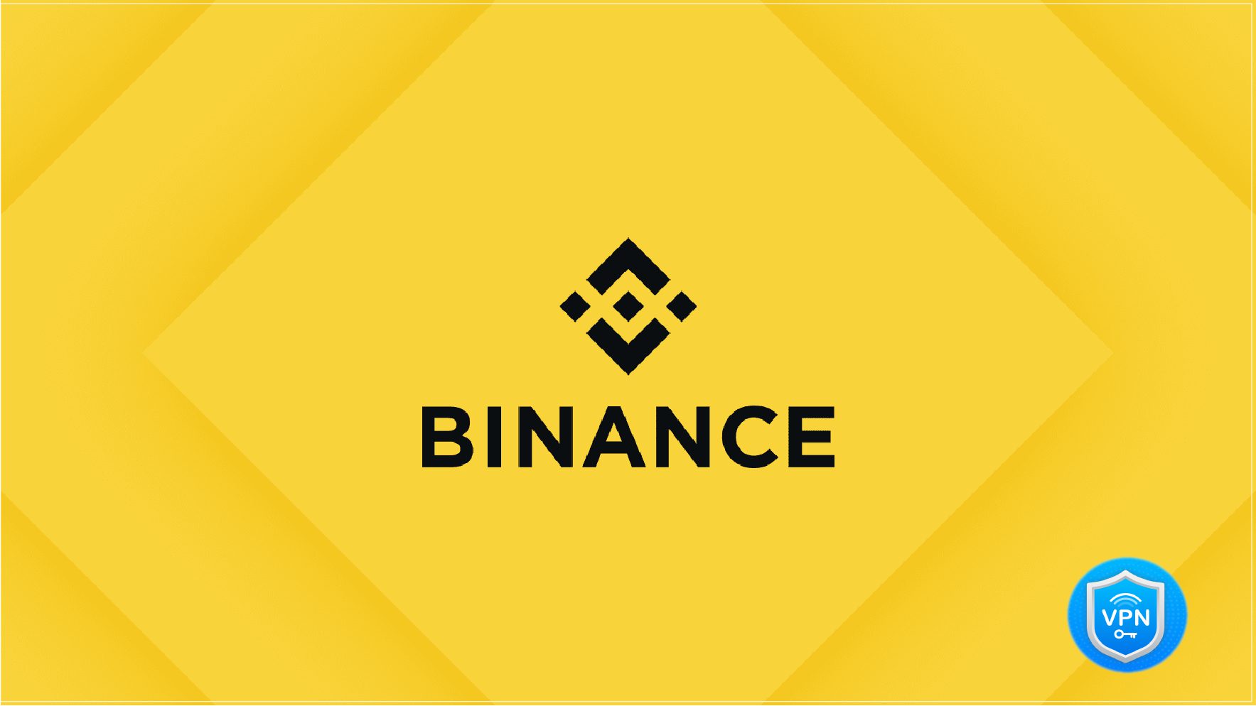 Binance not working with VPN? Try these EASY Fixes