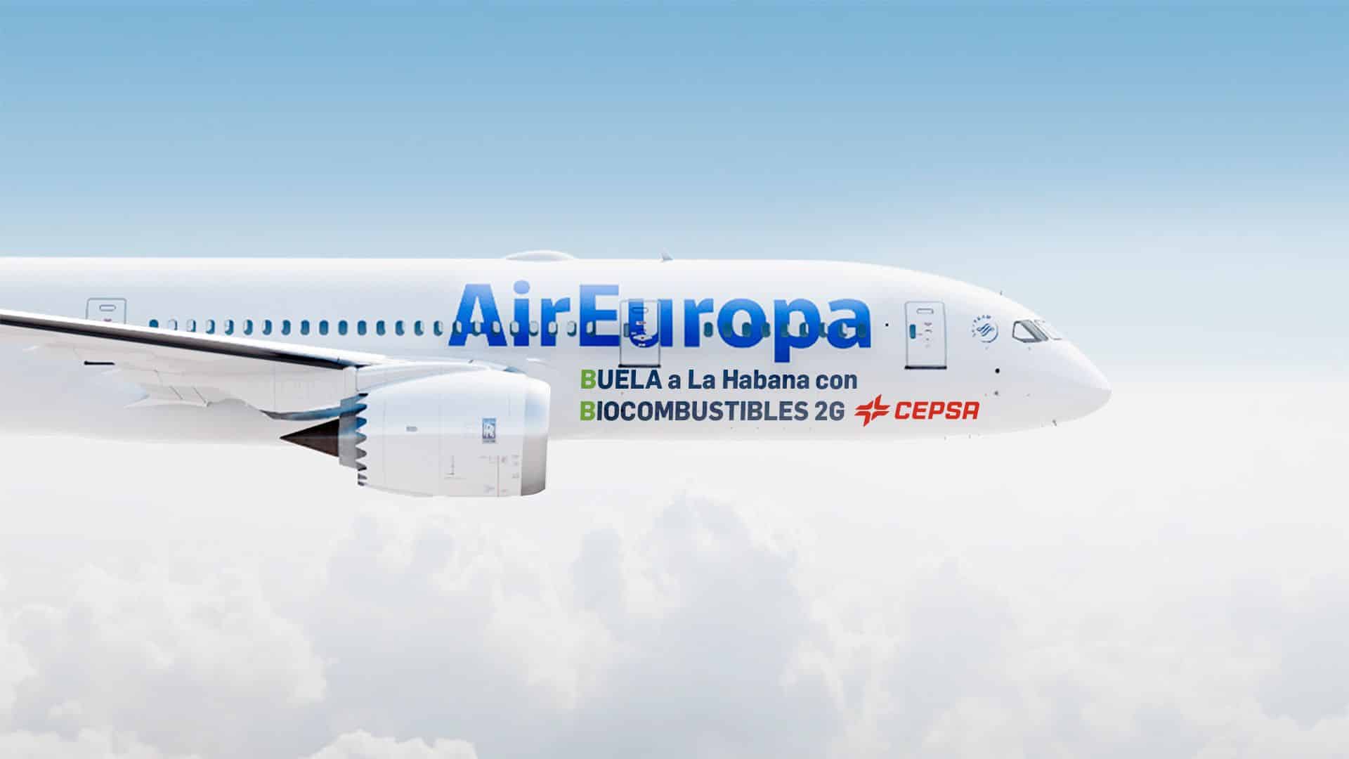 Air Europa volará a La Habana con biocombustibles de segunda generación de Cepsa  