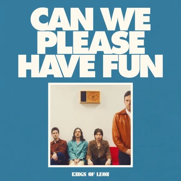 New album “Kings of Leon”, can we have fun please? 