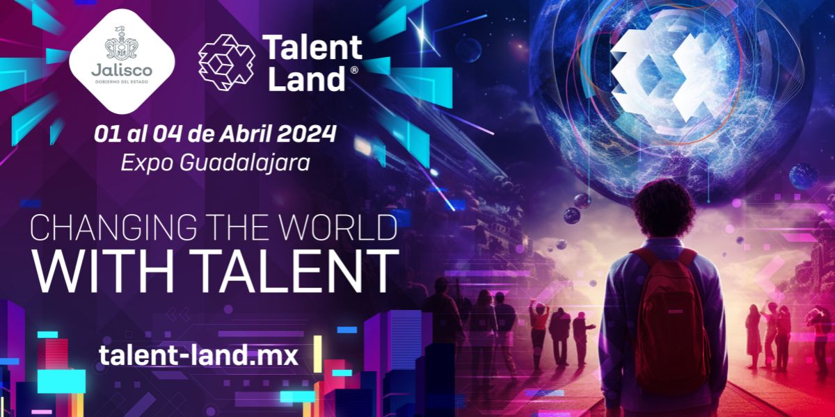 Jalisco Talent Land 2024: el evento de innovación en donde los jóvenes podrán explotar todo su talento