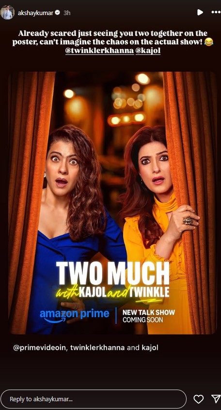 Akshay Kumar Fears Twinkle Khanna Kajols Too Much Prime Video Show